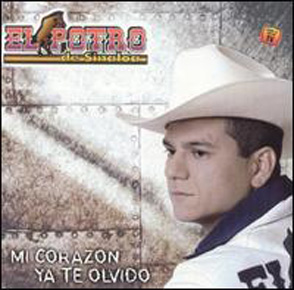 Album Mi Corazón Ya Te Olvidó Del Portro De Sinaloa